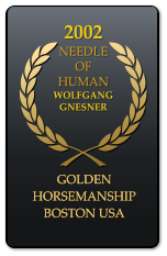 2002 NEEDLE OF HUMAN  WOLFGANG GNESNER GOLDEN HORSEMANSHIP BOSTON USA GOLDEN HORSEMANSHIP BOSTON USA