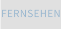 FERNSEHEN