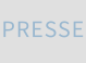 PRESSE