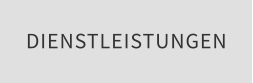DIENSTLEISTUNGEN