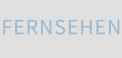 FERNSEHEN