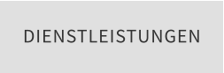 DIENSTLEISTUNGEN