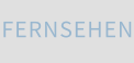 FERNSEHEN