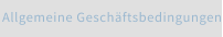 Allgemeine Geschäftsbedingungen